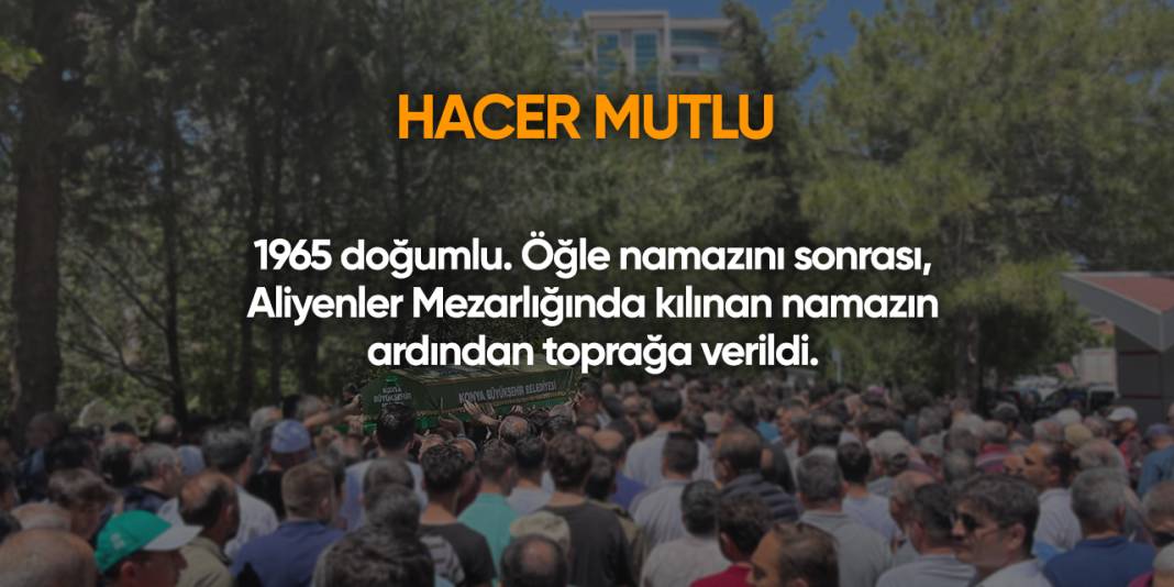 Konya'da bugün vefat edenler | 15 Eylül 2025 12